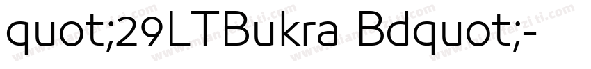 quot;29LTBukra Bdquot;字体转换